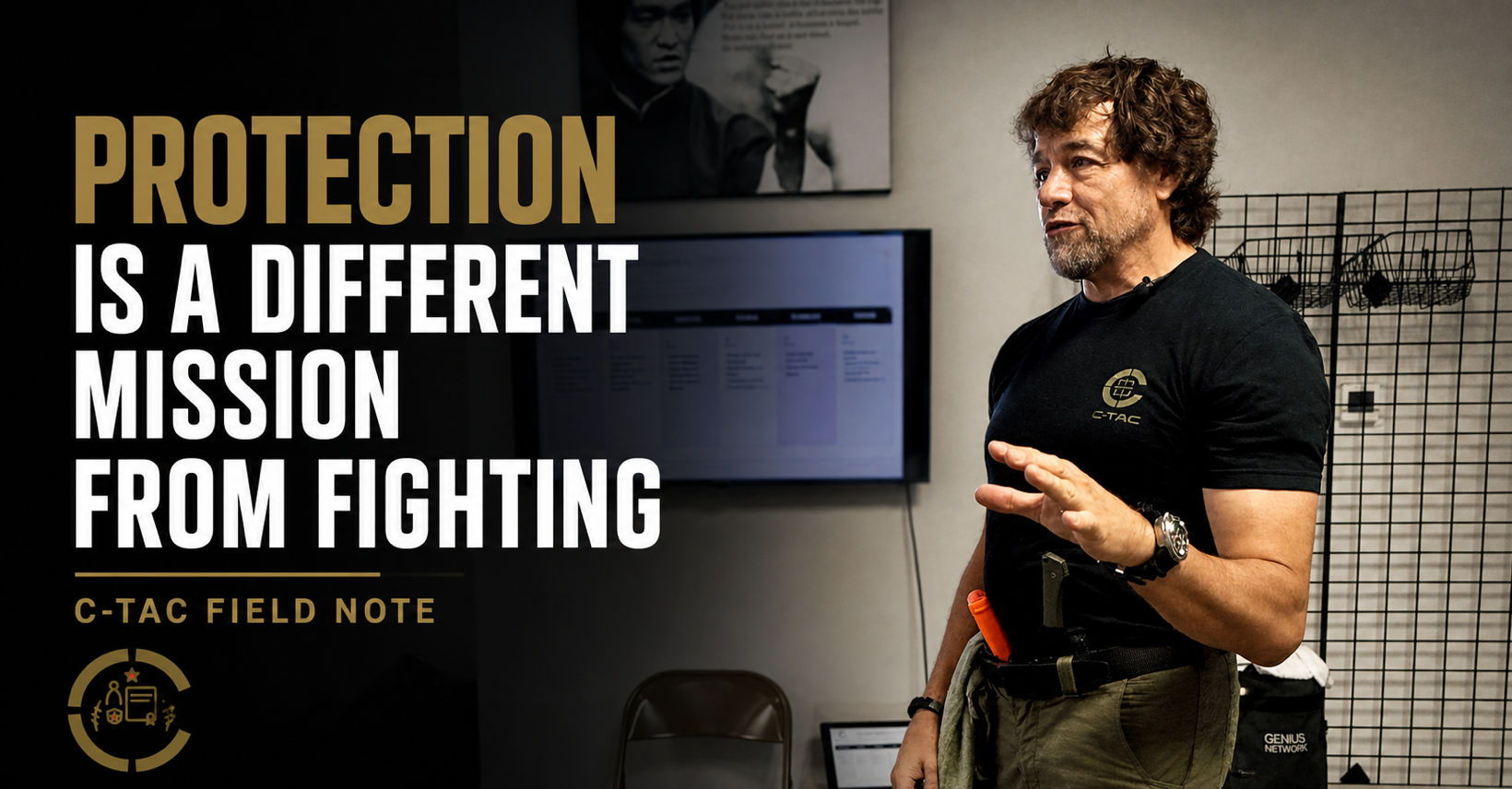 Alan Baker teaching the C-TAC Combat Blueprint beside the words Protection Is a Different Mission From Fighting.
